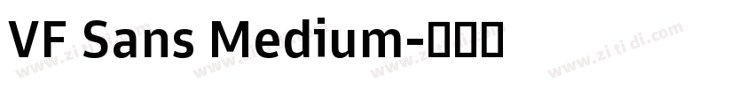 VF Sans Medium字体转换 VF Sans Medium字体转换